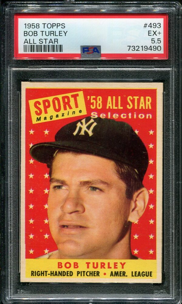 Authentic 1958 Topps #493 Bob Turley All Star PSA 5.5 Baseball Card