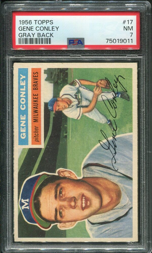 Authentic 1956 Topps #17 Gene Conley PSA 7 Baseball Card