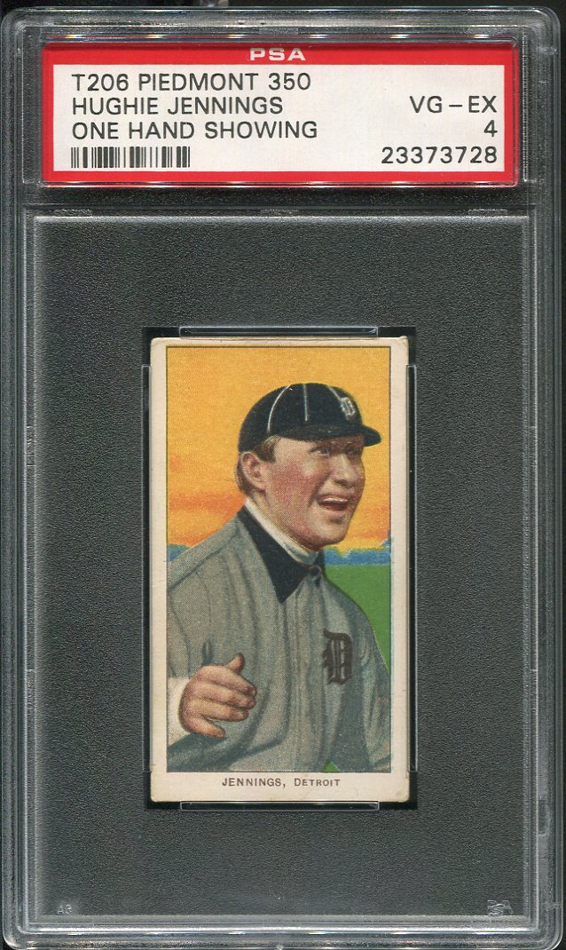 1909-11 T206 Piedmont 350 Hughie Jennings (One Hand Showing) PSA 4 HOF ...