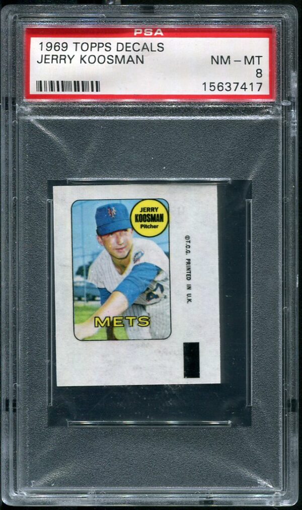 Authentic 1969 Topps Decals Jerry Koosman PSA 8 NM-MT