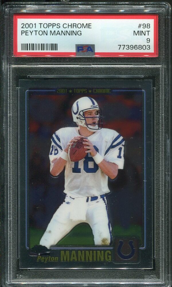 Authentic 2001 Topps Chrome #98 Peyton Manning PSA MINT 9 Football Card