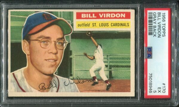 Authentic 1956 Topps #170 Bill Virdon Gray Back PSA 5 Baseball Card