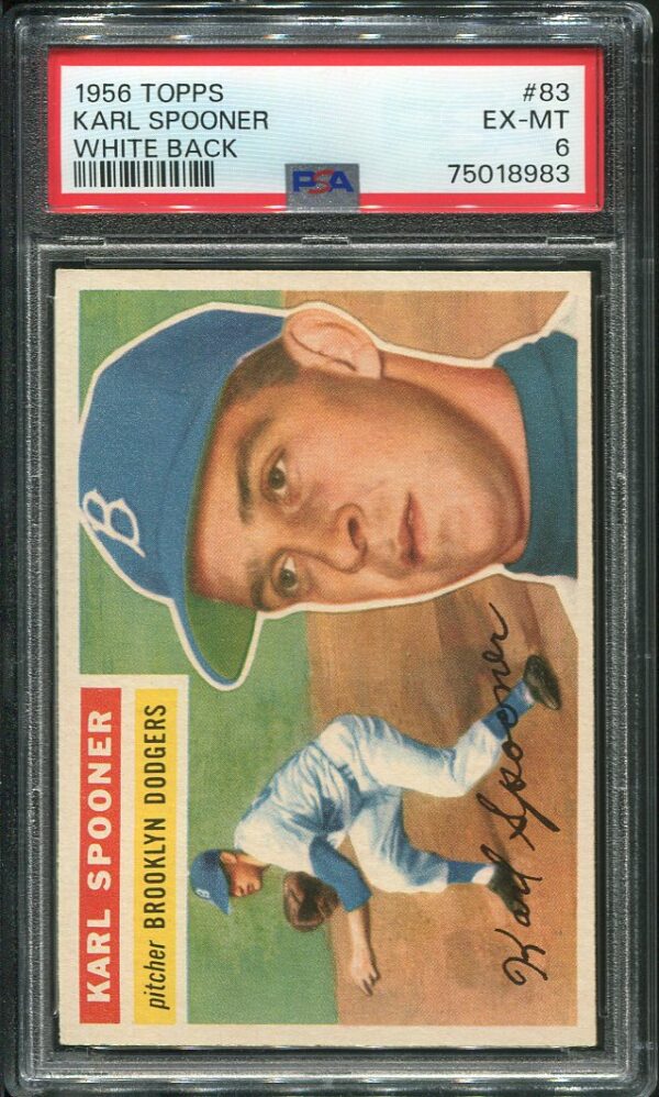 Authentic 1956 Topps #83 Karl Spooner PSA 6 White Back Baseball Card