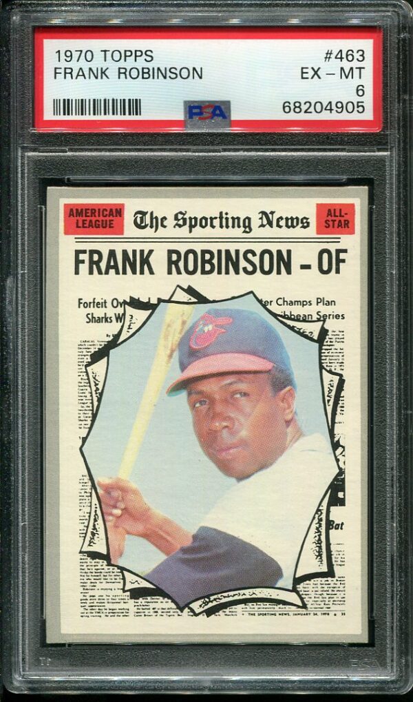 Authentic 1970 Topps #463 Frank Robinson All Star PSA 6 Baseball Card