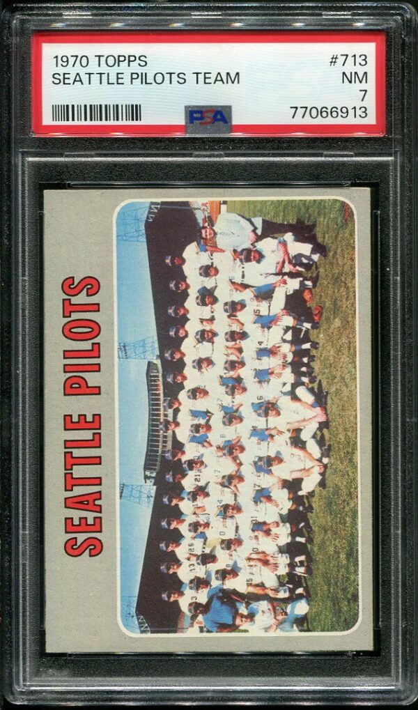 Authentic 1970 Topps #713 Seattle Pilots Team PSA 7 Baseball Card