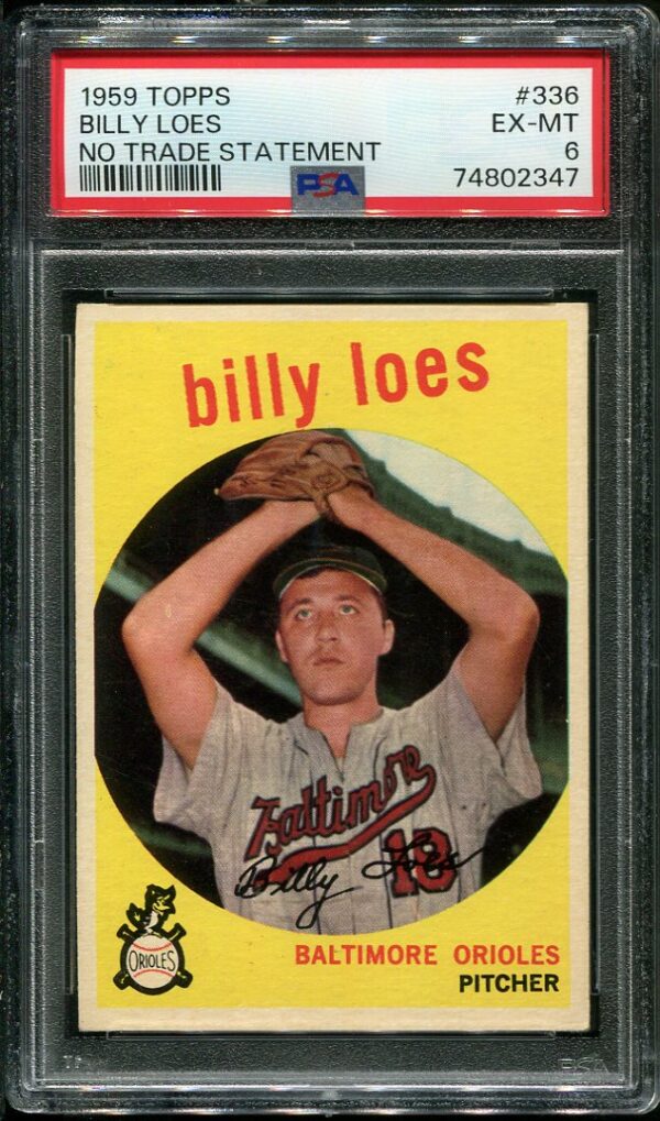 Authentic 1959 Topps #336 Billy Loes PSA 6 Baseball Card