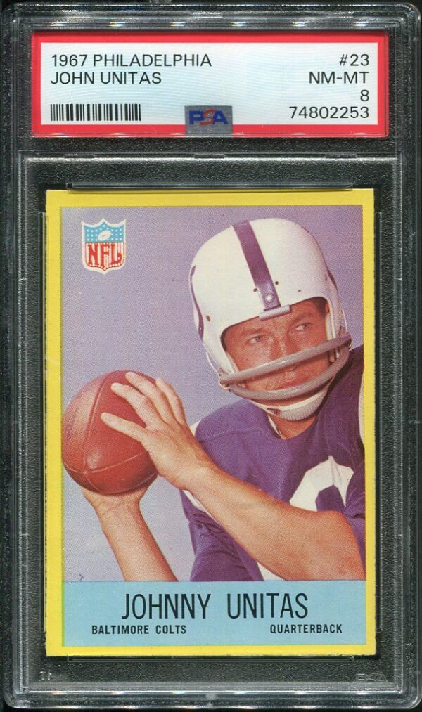 Authentic 1967 Philadelphia #23 Johnny Unitas PSA 8 Rookie Football Card