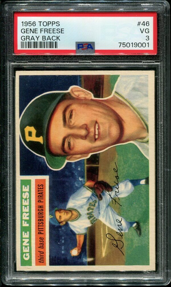 Authentic 1956 Topps #46 Gene Freese PSA 3 Gray Back Vintage Baseball Card