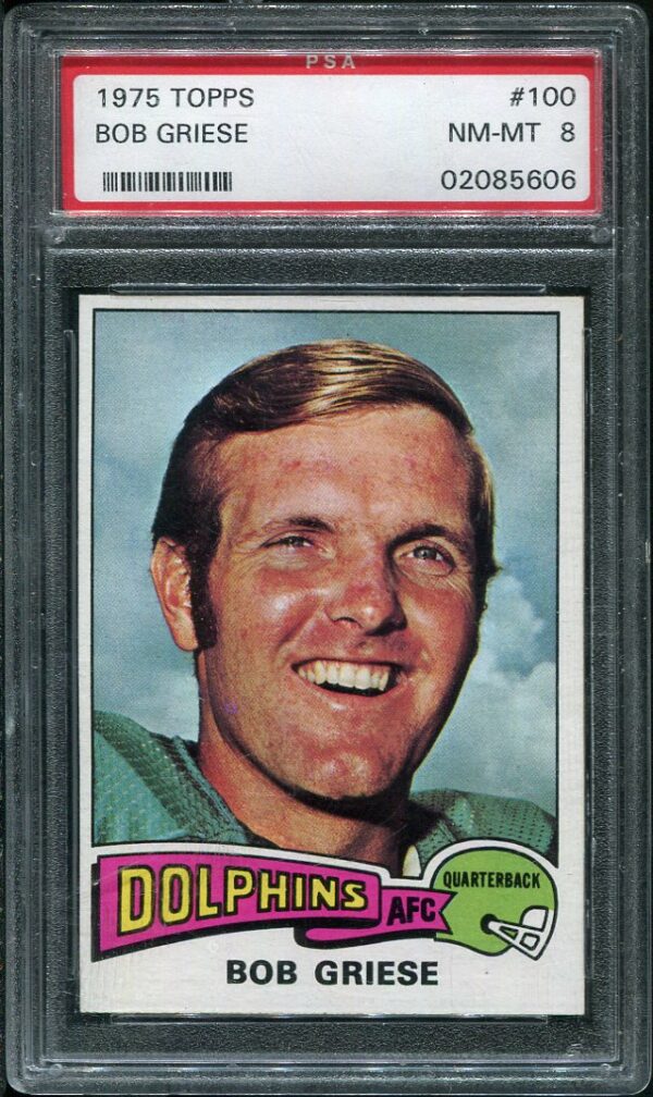 Authentic 1975 Topps #100 Bob Griese PSA 8 Football Card