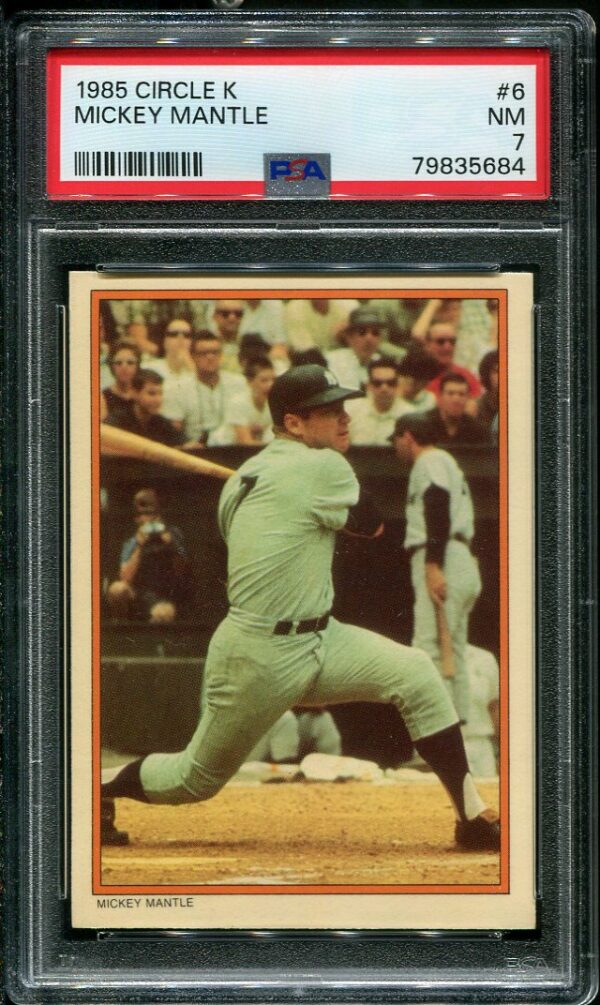 Authentic 1985 Circle K #6 Mickey Mantle PSA 7 Baseball Card