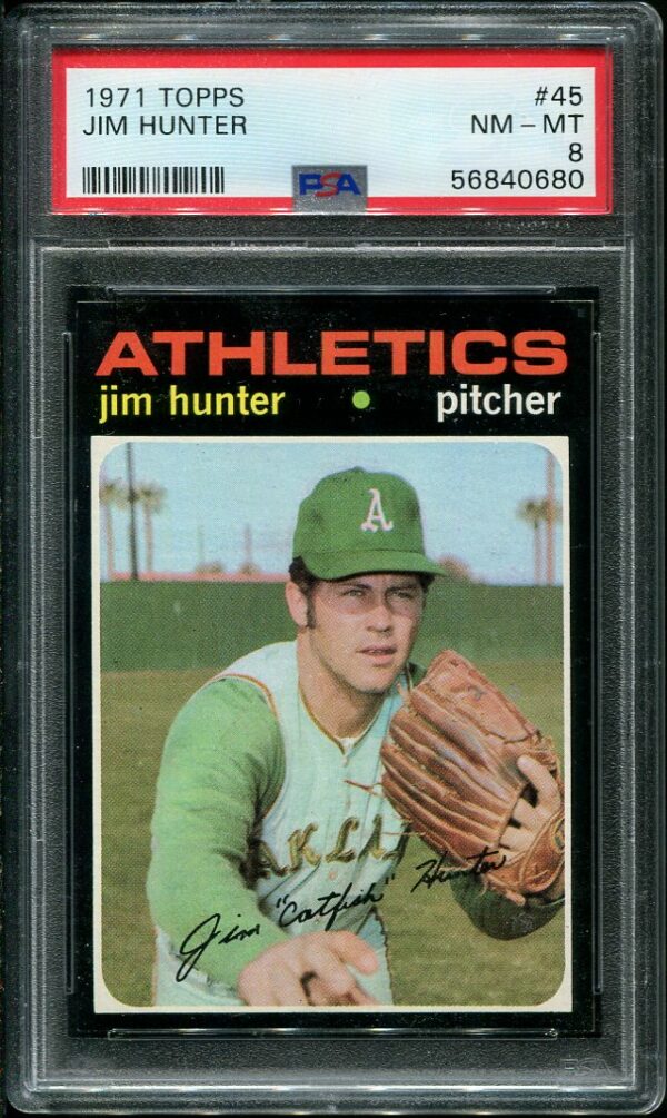 Authentic 1971 Topps #45 Jim "Catfish" Hunter PSA 8 Baseball Card