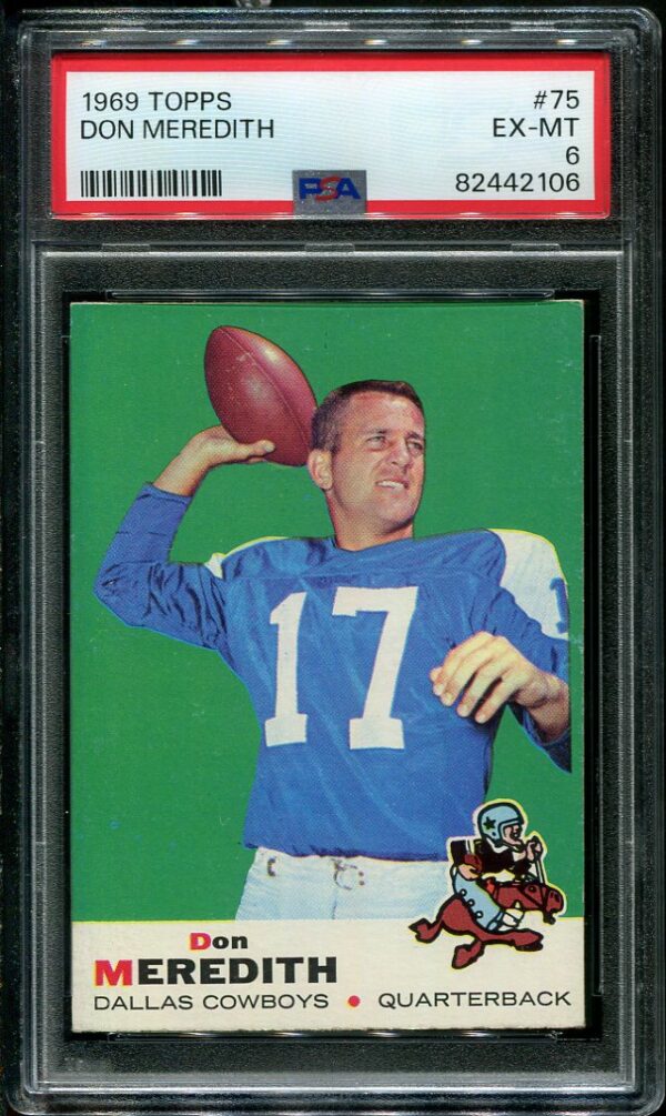 Authentic 1969 Topps #75 Don Meredith PSA 6 Football Card