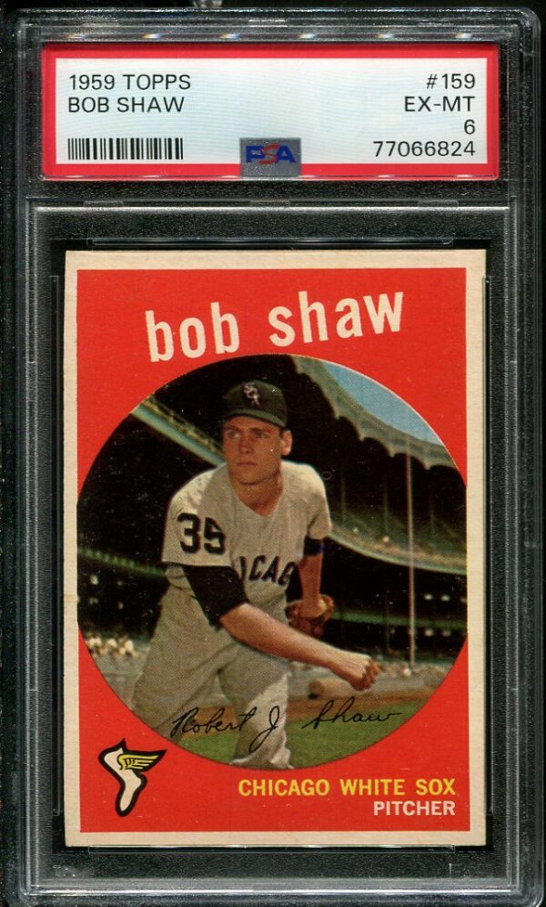 Authentic 1959 Topps #159 Bob Shaw PSA 6 Baseball Card