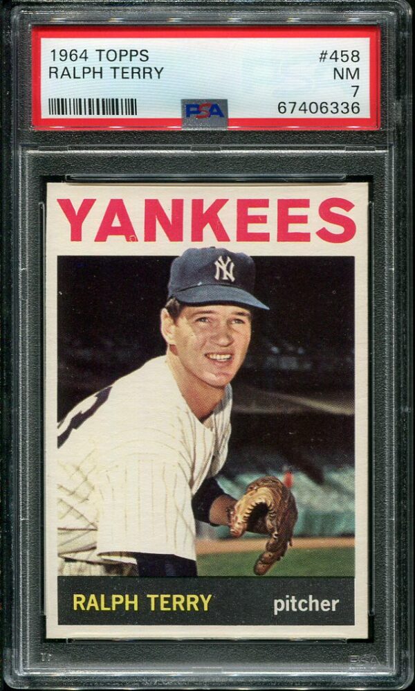 Authentic 1964 Topps #458 Ralph Terry PSA 7 Baseball Card