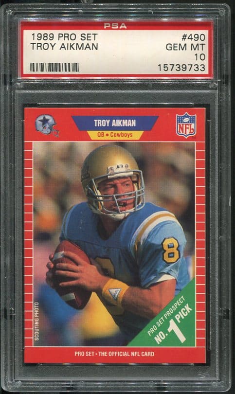 Authentic 1989 Pro Set #490 Troy Aikman PSA 10 Rookie Football Card