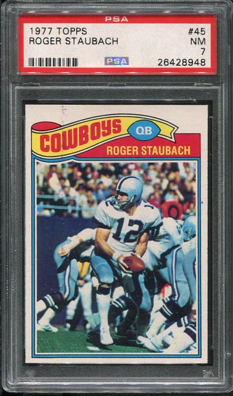 Authentic 1977 Topps #45 Roger Staubach PSA 7 Football Card