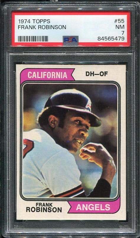 Authentic 1974 Topps #55 Frank Robinson PSA 7 Baseball Card