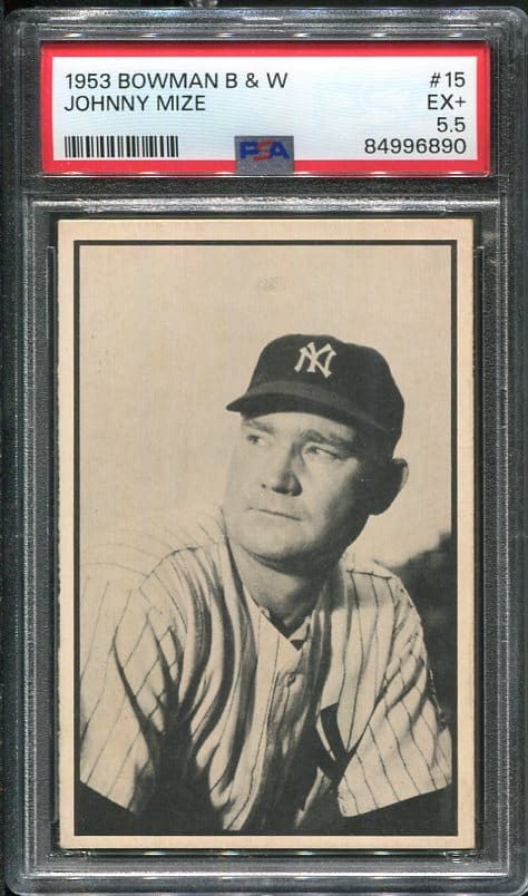 Authentic 1953 Bowman Black & White #15 Johnny Mize PSA 5.5 Baseball Card