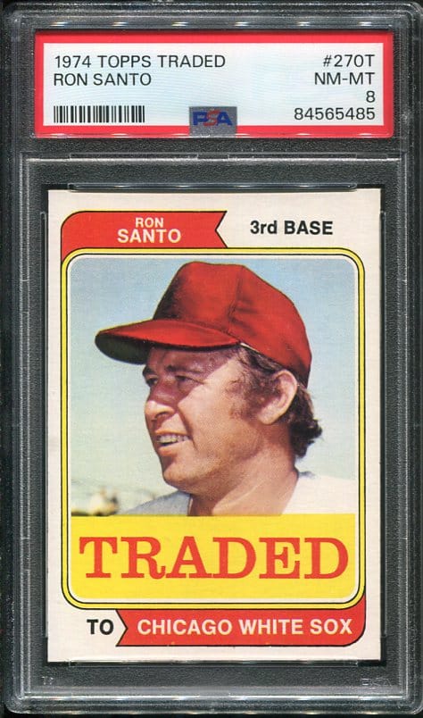 Authentic 1974 Topps Traded #270T Ron Santo PSA 8 Baseball Card