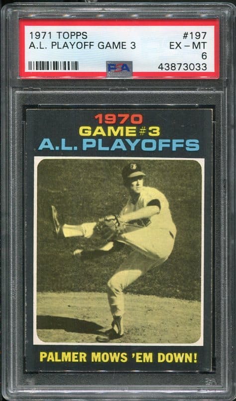 Authentic 1971 Topps #197 AL Playoff Game 3 Jim Palmer PSA 6 Baseball Card