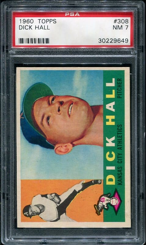 Authentic 1960 Topps #308 Dick Hall PSA 7 Baseball Card