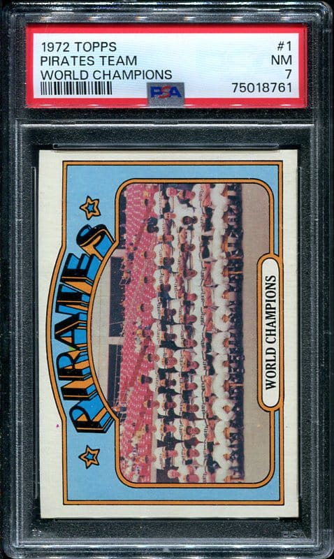 Authentic 1972 Topps #1 Pirates Team PSA 7 Baseball Card