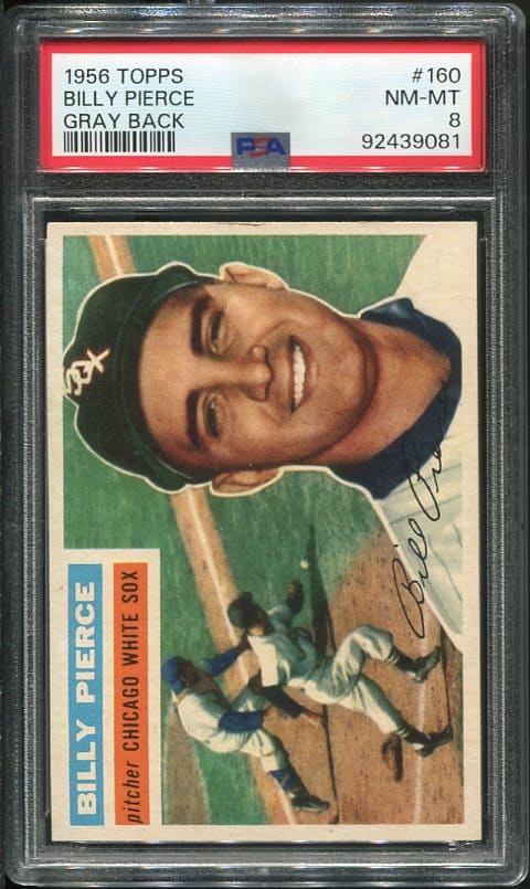 Authentic 1956 Topps #160 Billy Pierce PSA 8 Baseball Card