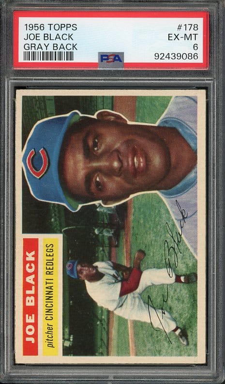 Authentic 1956 Topps #178 Joe Black PSA 6 Baseball Card