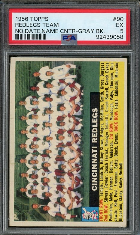 Authentic 1956 Topps #90 Redlegs Team PSA 5 Gray Back Baseball Card