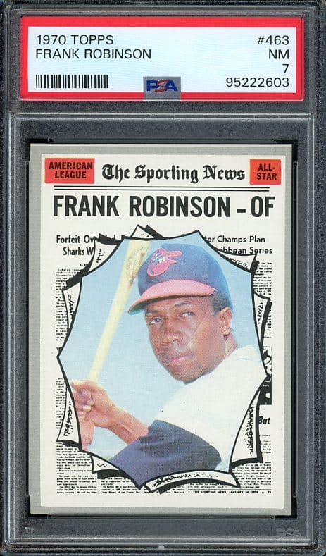 Authentic 1970 Topps #463 Frank Robinson All Star PSA 7 Baseball Card