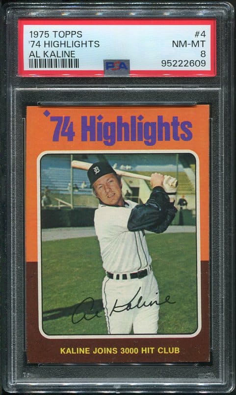 Authentic 1975 Topps #4 Al Kaline ('74 Highlights) PSA 8 Baseball Card