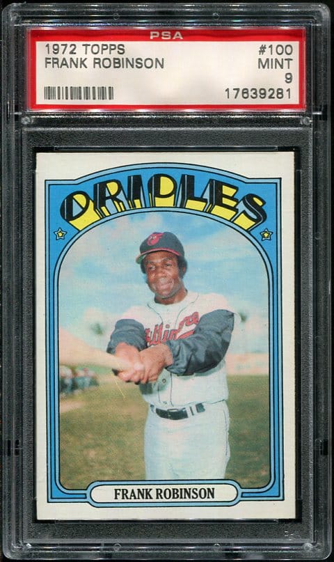 Authentic 1972 Topps #100 Frank Robinson PSA 9 Baseball Card