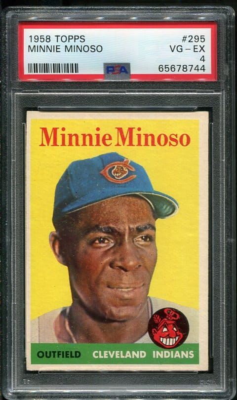 Hall of Famer Minnie Minoso's 1958 Topps #295 vintage baseball card with a PSA 4 grade